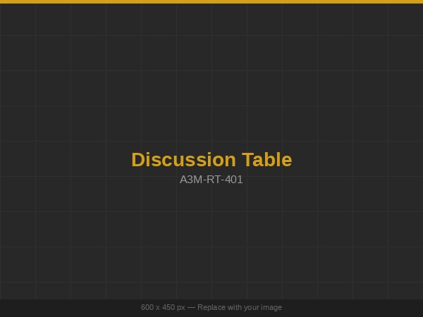 Discussion Table - Round